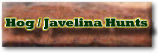 Click here to go to the Hog & Javelina Hunting Area.