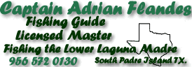 Captain Adrian Flandes Port Isabel & South Padre Island Bay Fishing Guide
